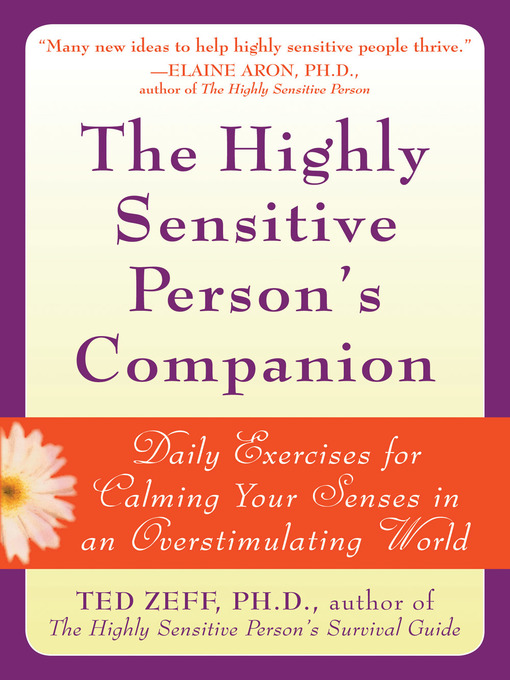 Title details for The Highly Sensitive Person's Companion by Ted Zeff - Available
